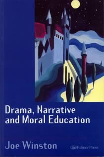 Drama, Narrative and Moral Education